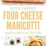 Copycat Olive Garden four cheese manicotti and the ingredients to make it.