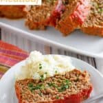 Copycat Boston Market meatloaf and mashed potatoes on a plate.
