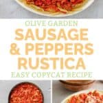 Copycat Olive Garden sausage and peppers rustica pasta dish and the ingredients to make it.