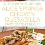 Copycat Outback Steakhouse Alice Springs Chicken Quesadilla on a plate.