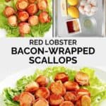 Copycat Red Lobster bacon-wrapped scallops ingredients and the baked scallops on lettuce.