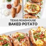 Copycat Texas Roadhouse baked potato ingredients and the loaded potatoes on a platter.
