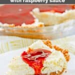 A slice of copycat Pappadeaux key lime pie with raspberry sauce in front of the pie.