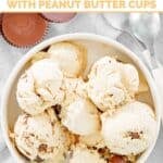 A bowl of homemade peanut butter ice cream with peanut butter cups.