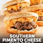 Burgers with pimento cheese topping.