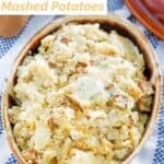 Copycat Saltgrass Steakhouse roasted garlic mashed potatoes in a serving dish.