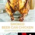 Smoked beer can chicken, the ingredients to make it, and the whole chicken on a smoker.