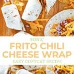 Copycat Sonic chili cheese wrap with Fritos.