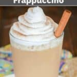 Copycat Starbucks Horchata Frappuccino garnished with cinnamon.
